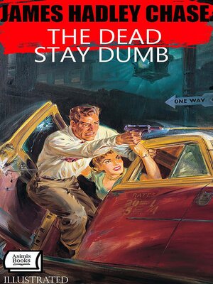 cover image of The Dead Stay Dumb. Illustrated